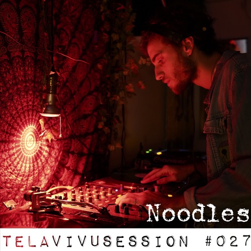 VovaJulev's tweet card. Telavivusession #27 - Guest Mix By Noodles (Cosmic Junkyard)
