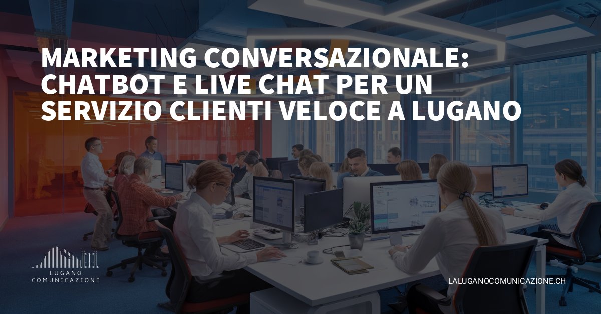 LuganoComCH's tweet card. Il marketing conversazionale a Lugano si focalizza sull'implementazione di chatbot e live chat per offrire un servizio clienti personalizzato ed efficiente. Scopri come ottimizzare l'engagement e la...