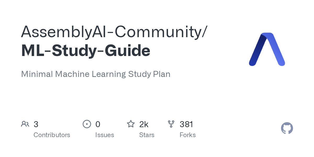 AssemblyAI's tweet card. Minimal Machine Learning Study Plan. Contribute to AssemblyAI-Community/ML-Study-Guide development by creating an account on GitHub.