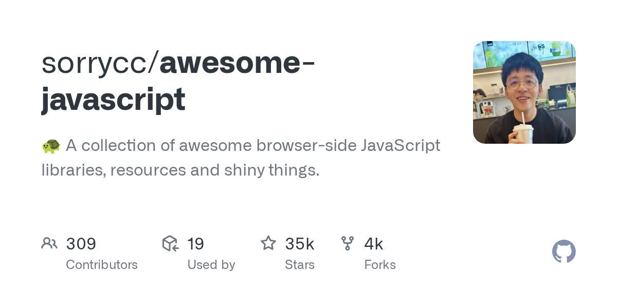 Shefali__J's tweet card. 🐢 A collection of awesome browser-side JavaScript libraries, resources and shiny things. - sorrycc/awesome-javascript
