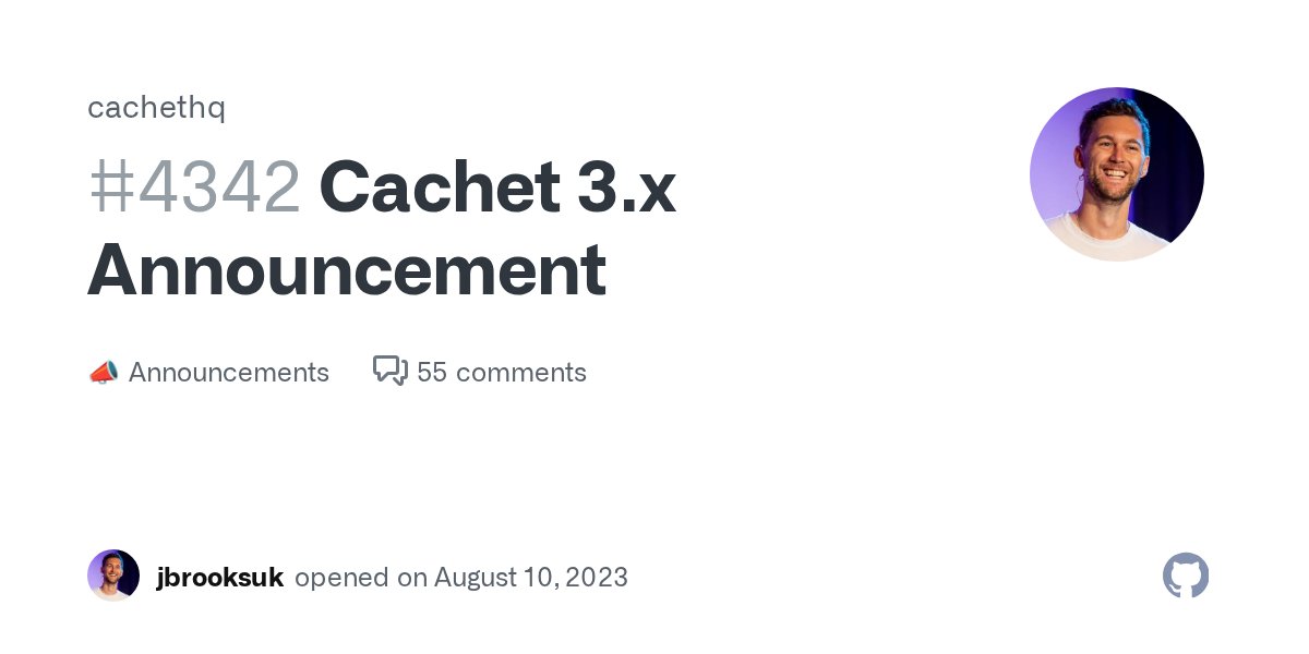 cachethq's tweet card. Hey everyone, It’s been a while 👋🏻 I want to start by saying that I owe so much to Cachet. My career at Laravel being just one of the many things I'm grateful for. 9 years ago, I released Cache...