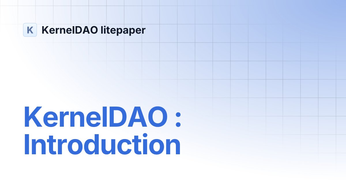 Angelxbtee's tweet card. KernelDAO : Introduction | KernelDAO litepaper