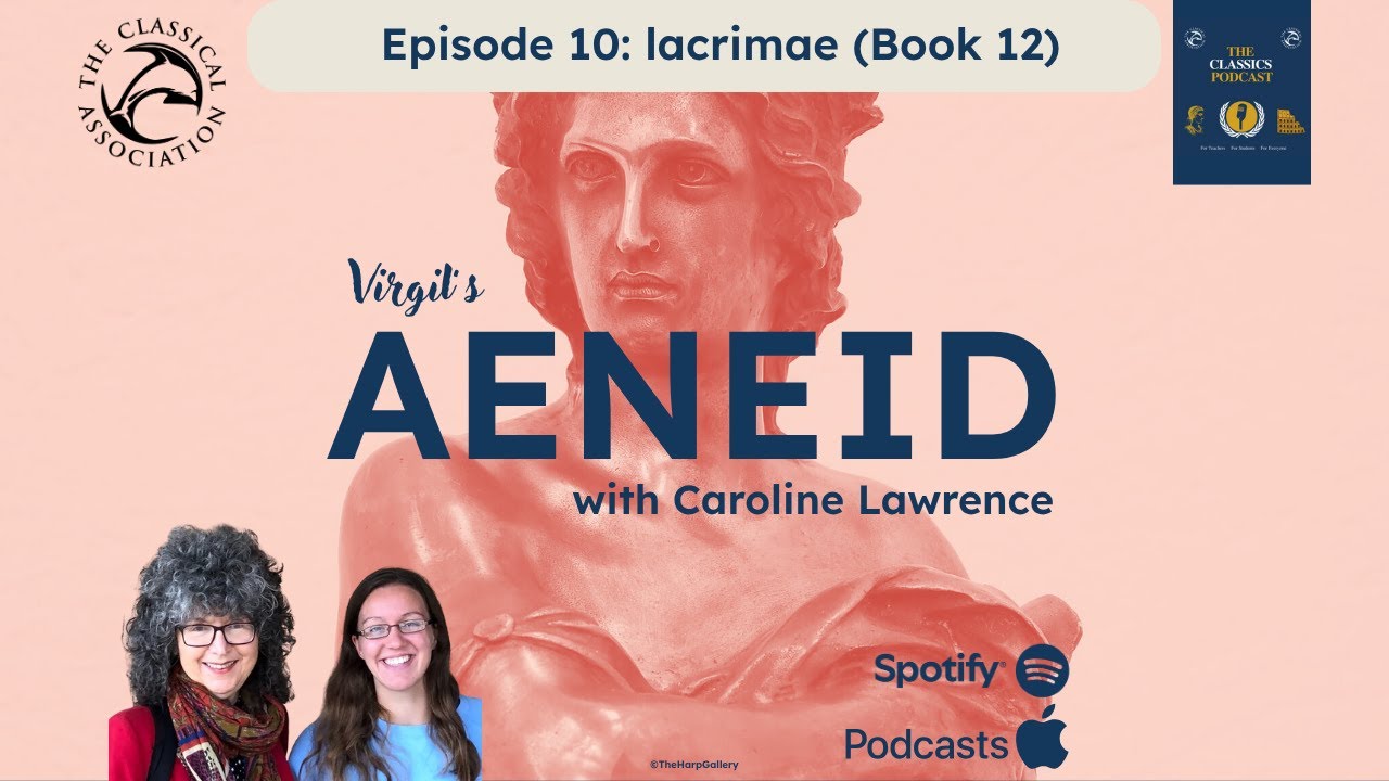 Classical_Assoc's tweet card. Virgil's Aeneid: Episode 10 - lacrimae (Book 12)