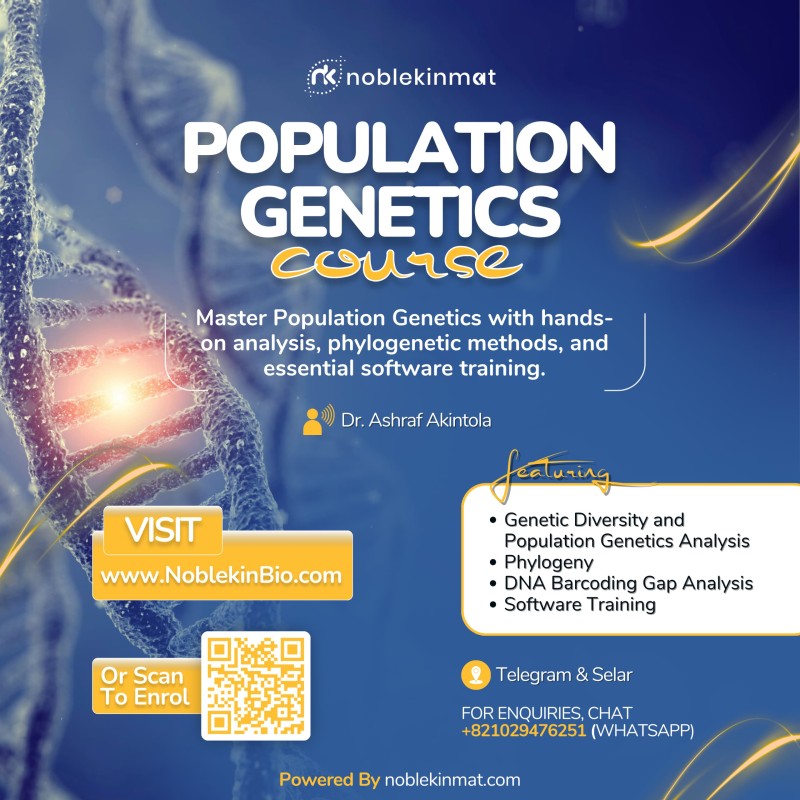 noblekinmat's tweet card. 🧬 The Premium Population Genetics & Molecular Evolution CourseFor ITS2 • COI • 16S • 12S • 18S • MicrosatellitesA complete, practical, graduate-level training designed for researchers, geneticists,...