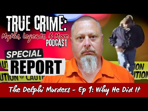 scorpion7480's tweet card. The Delphi Murders - Ep. 1: Why He Did It (The State"s Case)