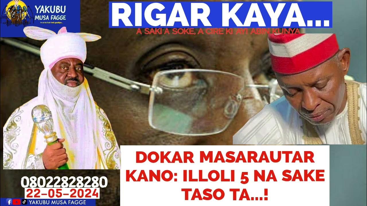 BashirA86565217's tweet card. Rigar ƙaya 22-05-2024: DOKAR MASARAUTAR KANO: ILLOLI 5 NA SAKE...