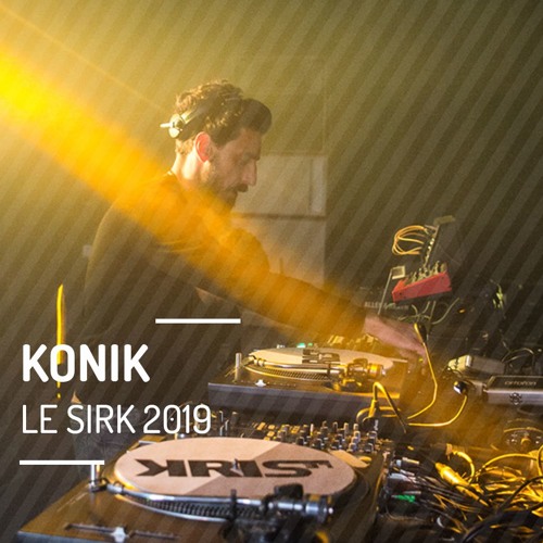 TEKNETIUM's tweet card. Konik @ Le SIRK Festival 2019