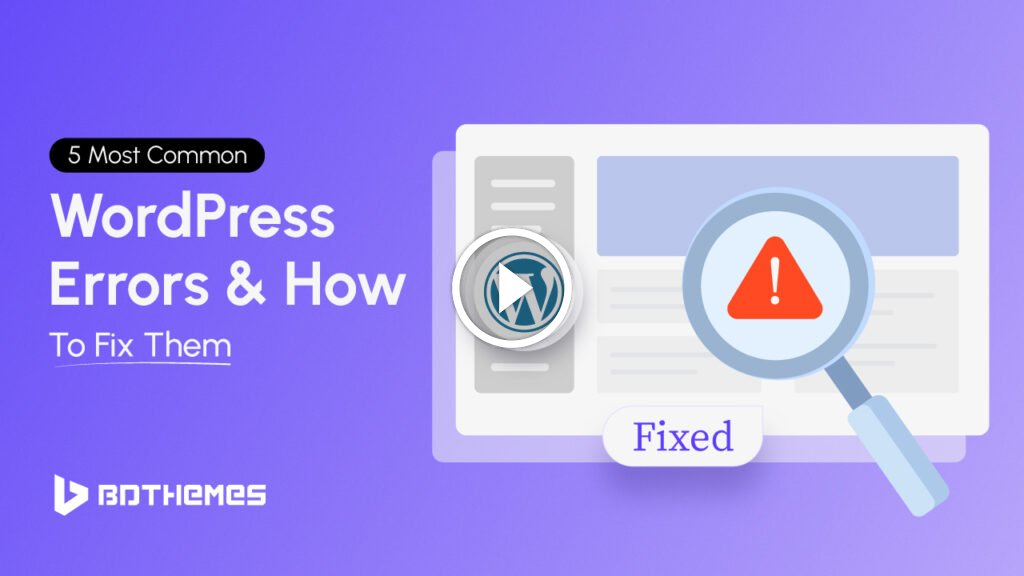 bdthemescom's tweet card. Find out the 5 most common WordPress errors and how to fix them, so your website remains bug free and running during their service time.