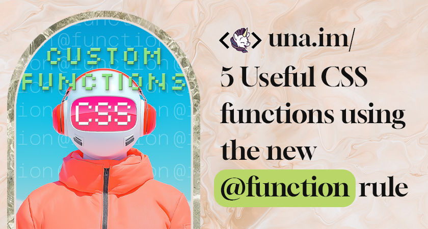UXJester's tweet card. CSS custom functions are a gamechanger. Here are 5 really useful examples.
