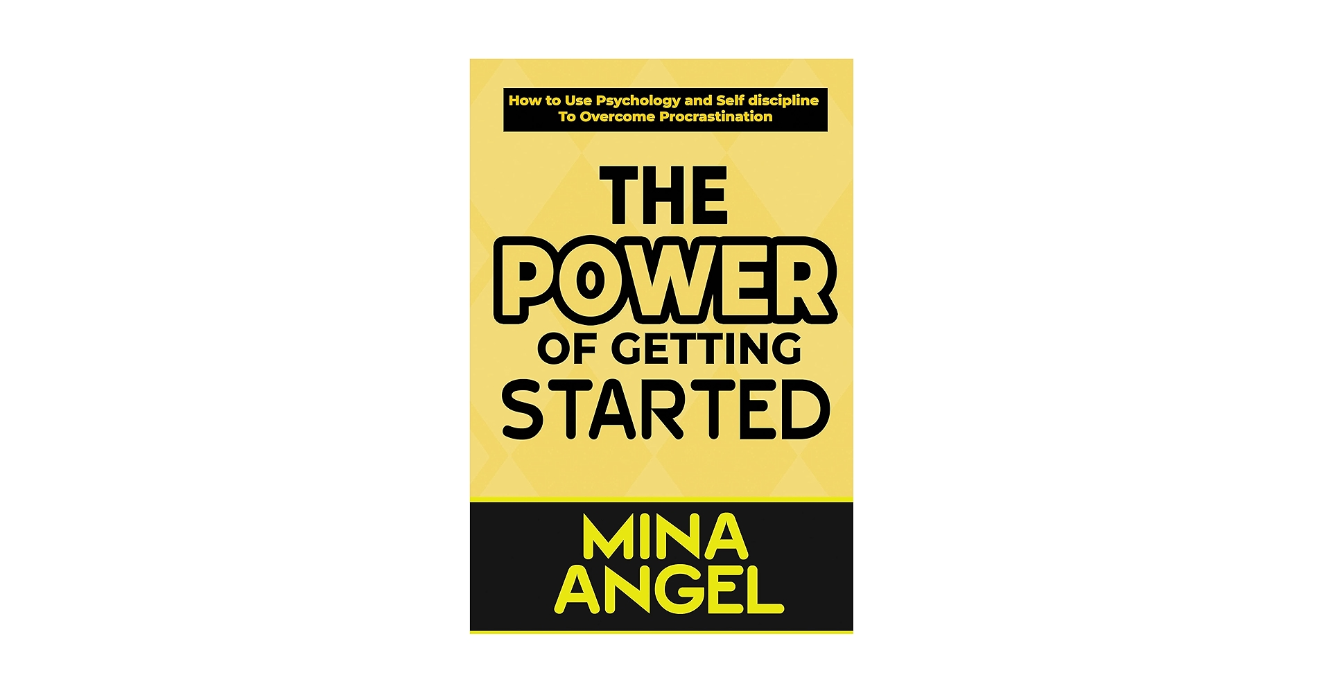 mina3angel's tweet card. The Power of Getting Started: How to Use Psychology and Self-discipline to Overcome Procrastination