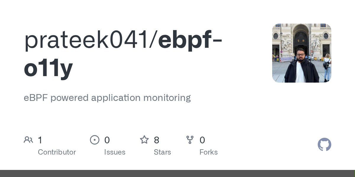 prateek_0041's tweet card. eBPF powered application monitoring. Contribute to prateek041/ebpf-o11y development by creating an account on GitHub.
