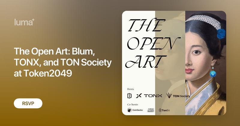 Duck_Chain's tweet card. The Open Art, hosted by Blum, TONX, and TON Society during Token2049, is an event where attendees get to immerse in a night where innovation meets freedom of…