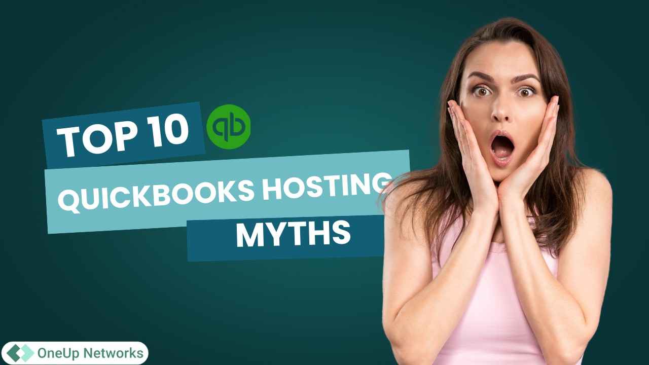 _OneUpNetworks's tweet card. 10 myths about QuickBooks hosting could be holding your firm back. Here’s the truth you need to know today with OneUp Networks. Start Trial!