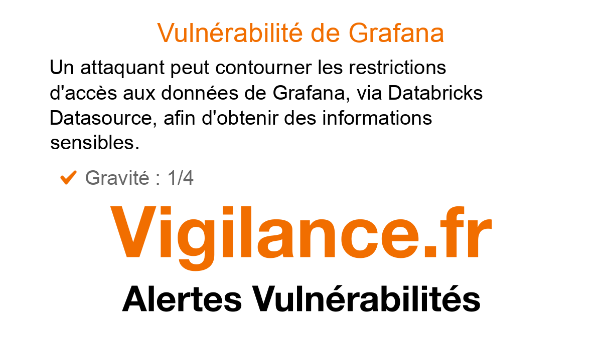 vigilance_fr's tweet card. Un attaquant peut contourner les restrictions d'accès aux données de Grafana, via Databricks Datasource, afin d'obtenir des informations sensibles, identifié par CVE-2025-41116.
