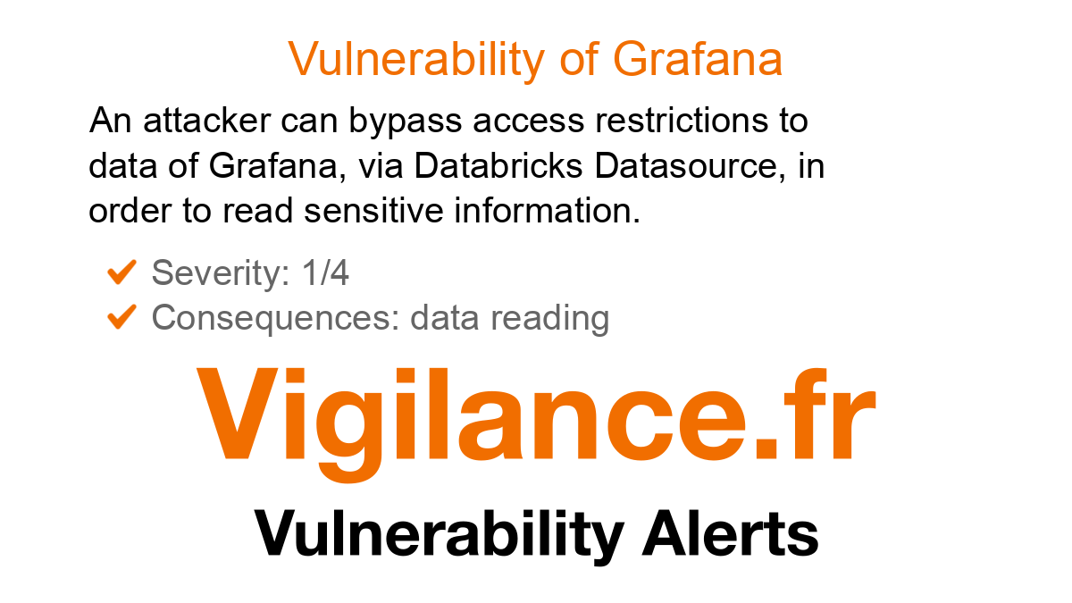 vigilance_en's tweet card. An attacker can bypass access restrictions to data of Grafana, via Databricks Datasource, in order to read sensitive information, identified by CVE-2025-41116.
