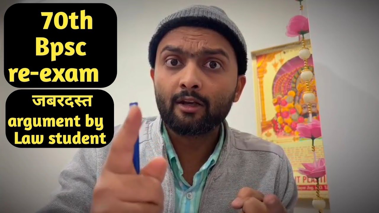 SinghDheer53526's tweet card. 70th Bpsc re-exam जबरदस्त argument by Law student #bpsc #bpscreexam...