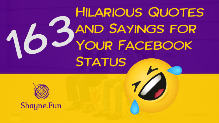 ShayneFun's tweet card. Want to delight your social media friends? Borrow from this list of funny quotes and sayings for Facebook status, and enjoy some great laughs yourself!