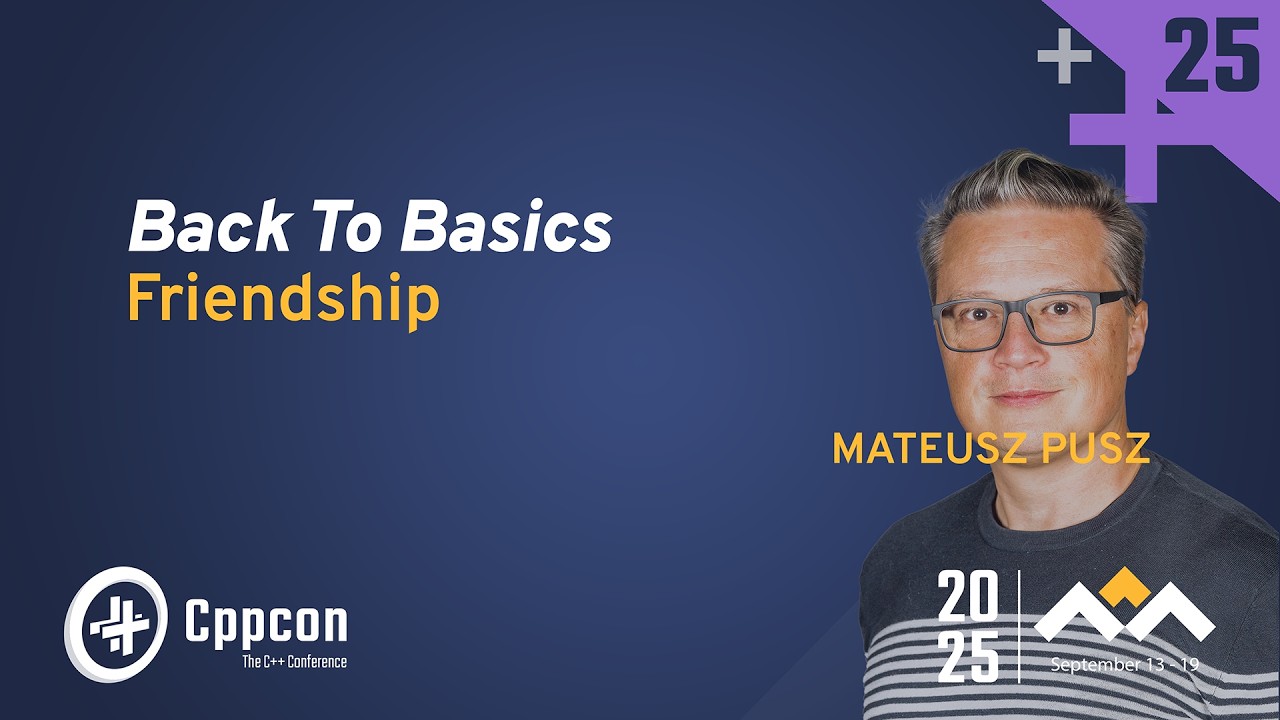 CppCon's tweet card. Back to Basics: Master C++ Friendship - Mateusz Pusz - CppCon 2025