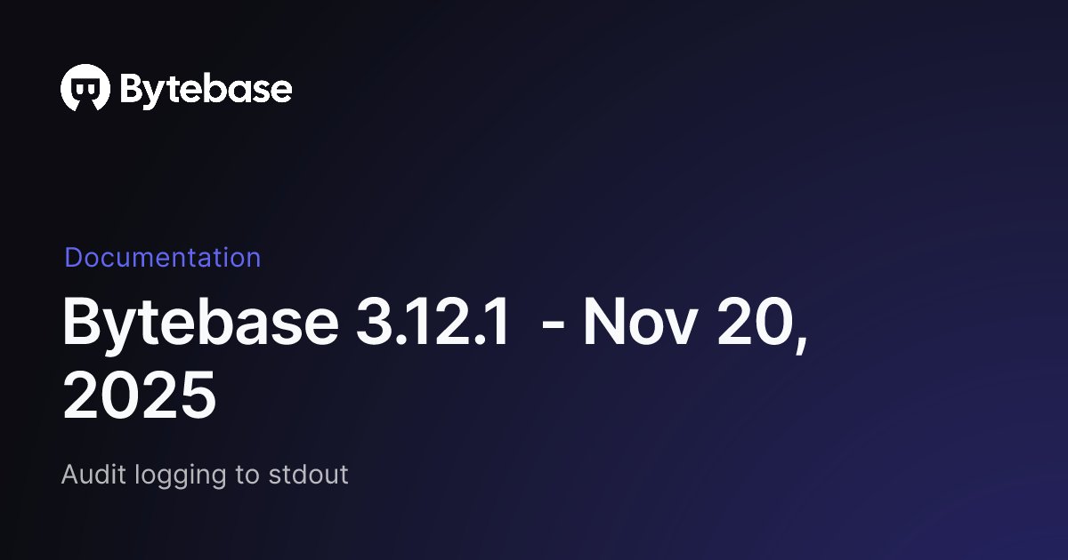 Bytebase's tweet card. Audit logging to stdout