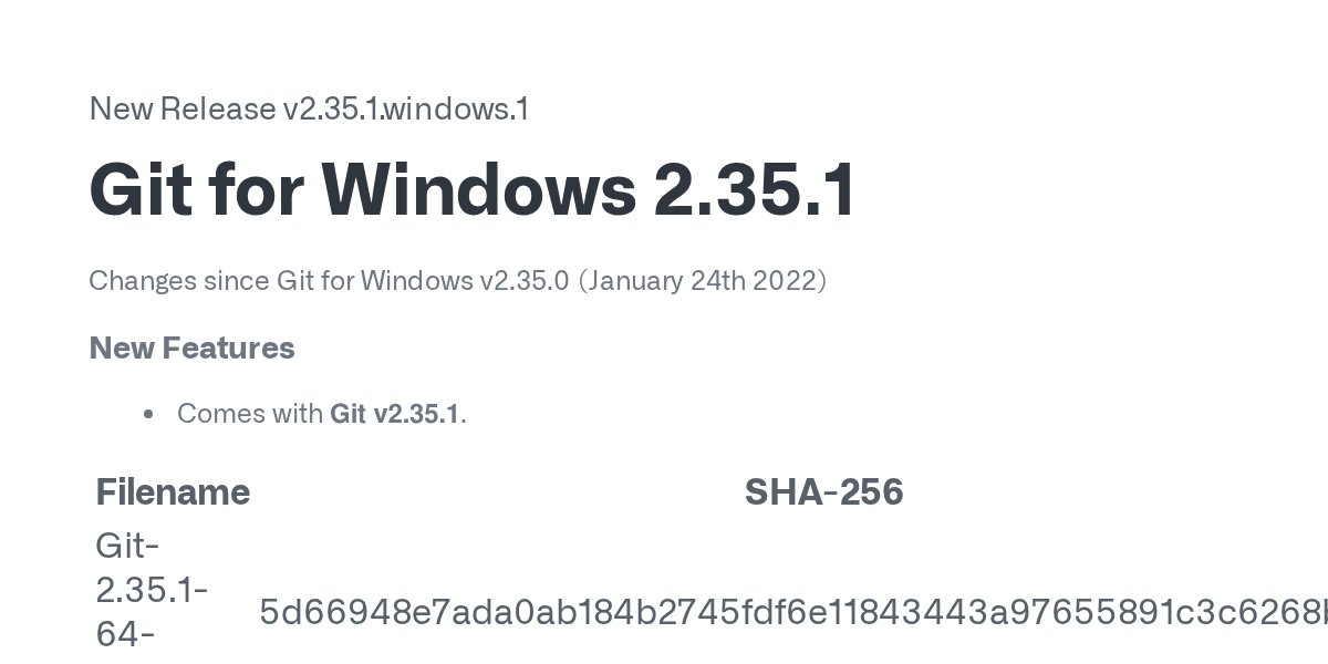 GitForWindows's tweet card. Changes since Git for Windows v2.35.0 (January 24th 2022) New Features Comes with Git v2.35.1. Filename SHA-256 Git-2.35.1-64-bit.exe 5d66948e7ada0ab184b2745fdf6e11843443a97655891c3c6268b5...