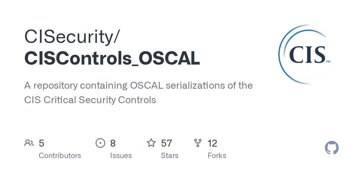 oscal_club's tweet card. A repository containing OSCAL serializations of the CIS Critical Security Controls - CISecurity/CISControls_OSCAL
