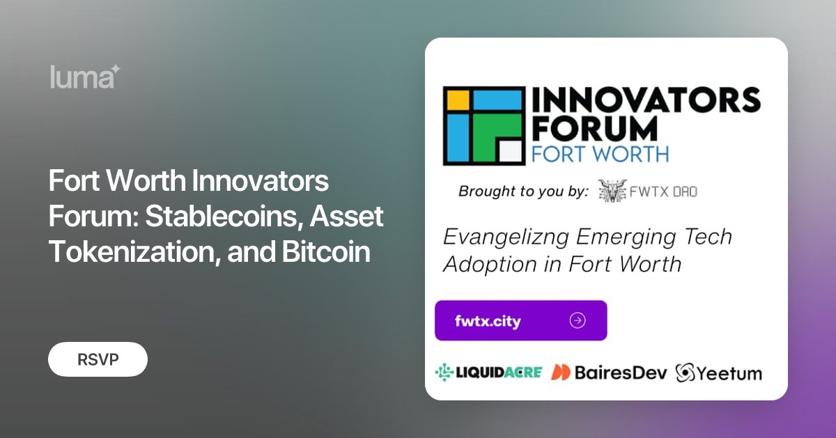 FWTX_DAO's tweet card. This event is intended for forward thinking Fort Worth constituents seeking to actively operate, build, learn, and understand the future of internet-native…