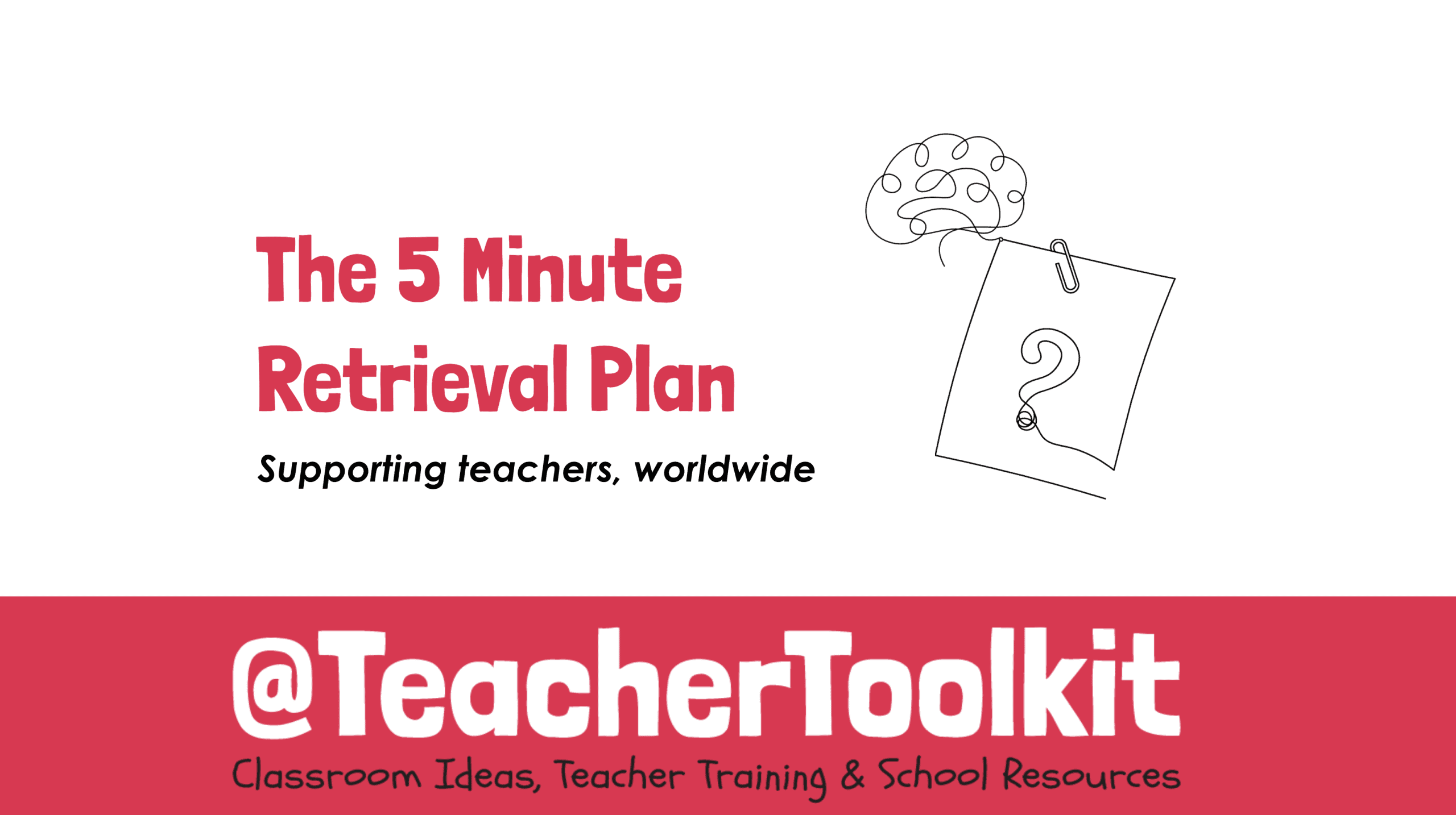 TeacherToolkit's tweet card. This resource offers a 5-minute planner to help you reflect on current retrieval practice approaches in your classroom; includes template.