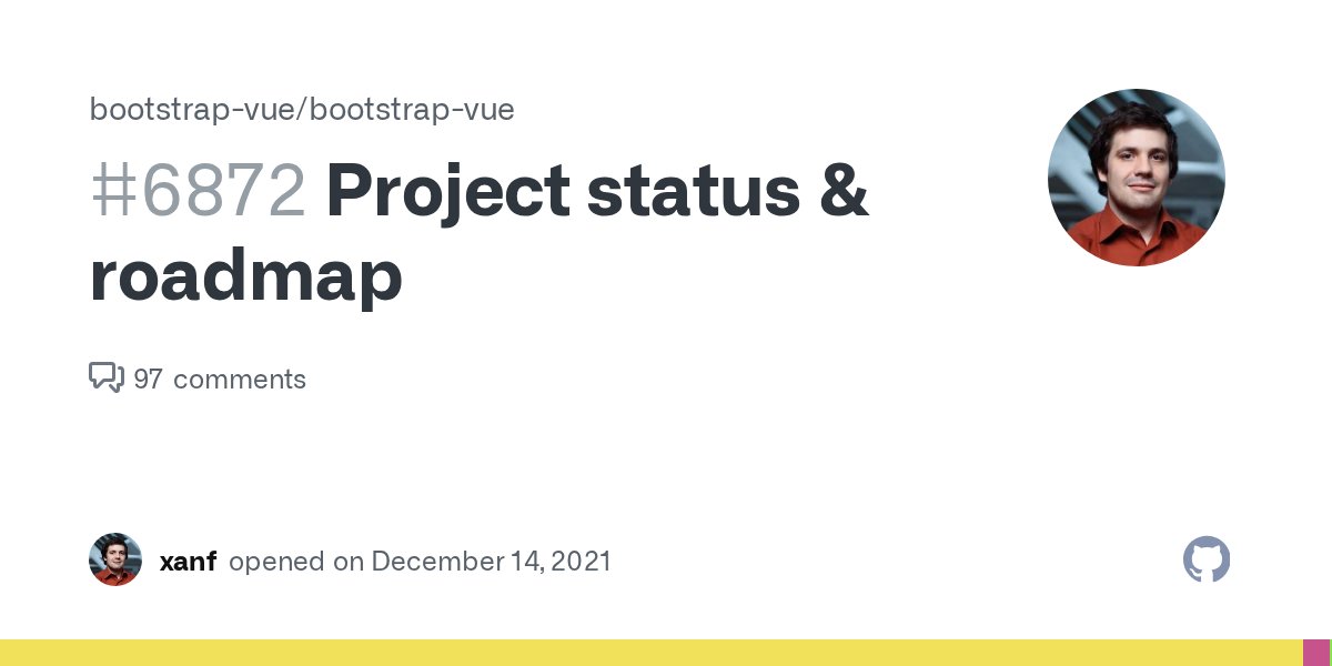 BootstrapVue's tweet card. TL;DR (last update: May 21, 2024) ✅ v.2.23.0 with initial support of Vue.js 3 released 🎉 This code will be deprecated in favor of code being developed in https://github.com/bootstrap-vue-next/boot...