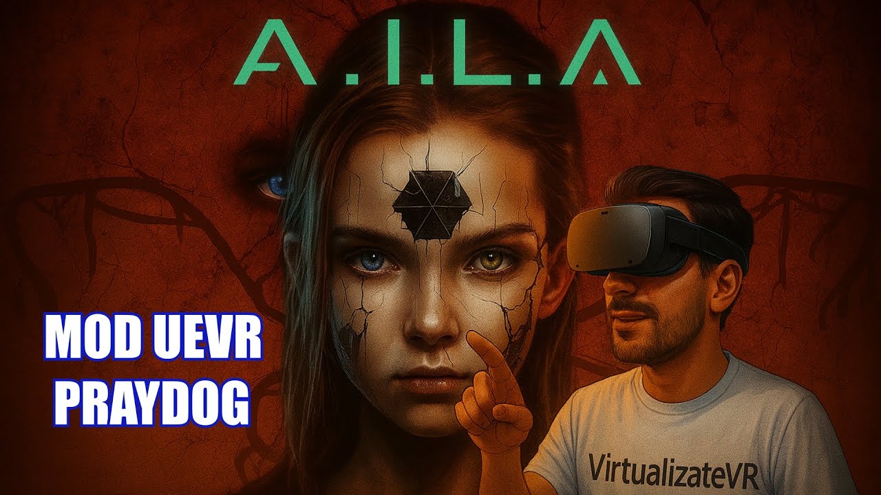 ViRTuaLiZaTeVR's tweet card. A.I.L.A en VR: así se juega con el mod UEVR