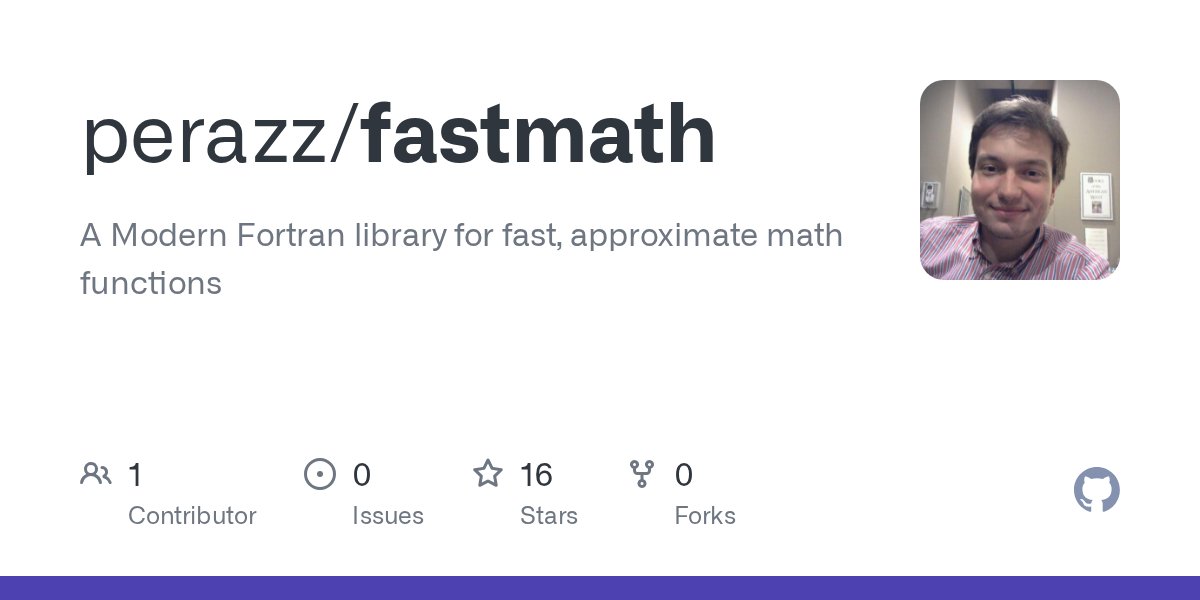 aledinola's tweet card. A Modern Fortran library for fast, approximate math functions - perazz/fastmath