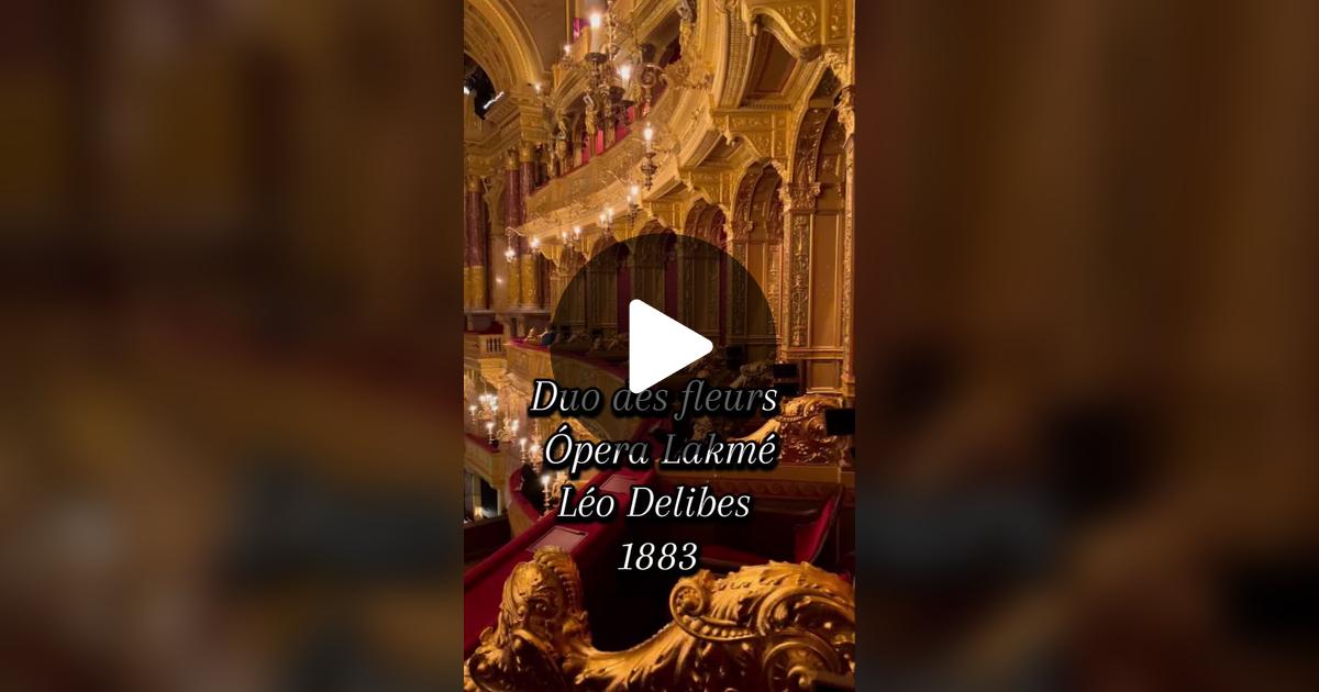 EcodeMusa11's tweet card. 3564 me gusta, 5 comentarios. "El dúo de la flores de la ópera Lakmé es magia pura, melodía que te transporta a la India colonial🌸 #flowerduetlakmé #operatok #historiasdetiktok #duodefleurs #viral...