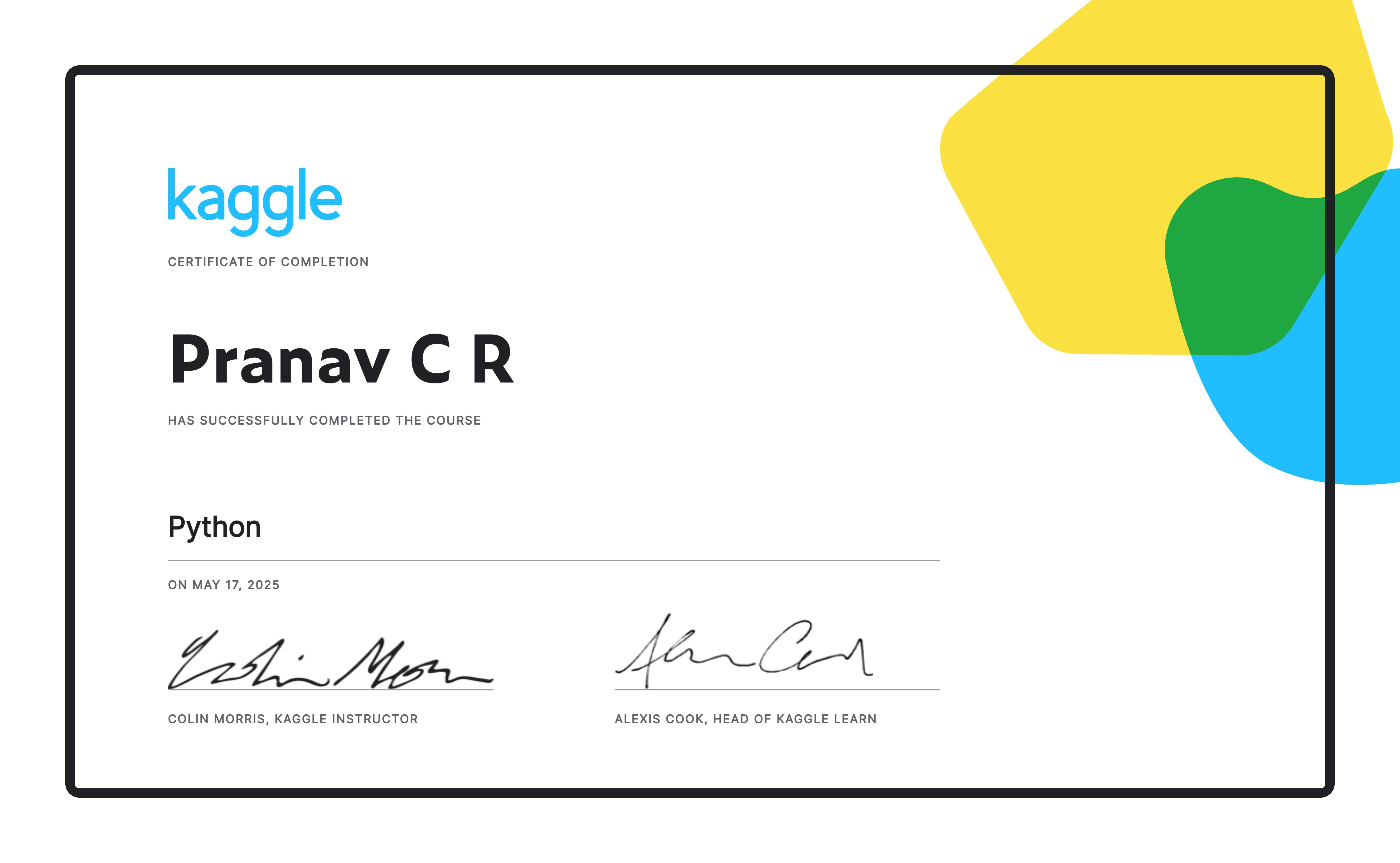 pranav__c_r's tweet card. Certificate recognizing that Pranav C R has successfully completed the Kaggle course Python