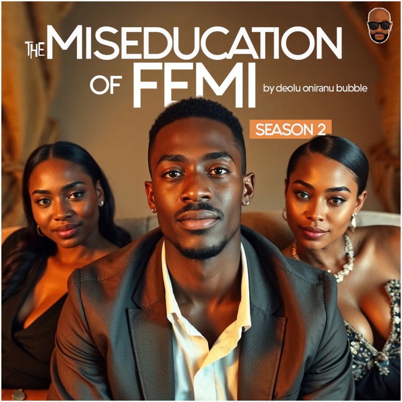 DeoluBubble's tweet card. Step into the provocative world of Miseducation of Femi – Season 2, Episode 5 [18+], only on Deolu Oniranu Bubble!This time, Femi’s stepmother shares an unforgettable encounter with Jay and Konye—s...
