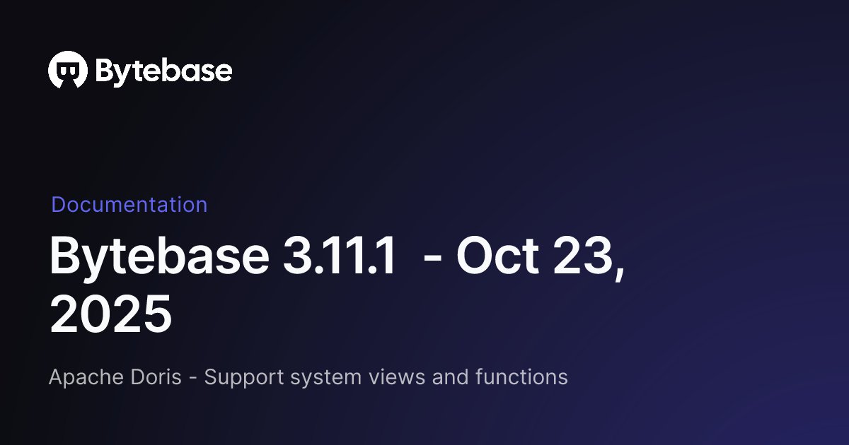 Bytebase's tweet card. Apache Doris - Support system views and functions