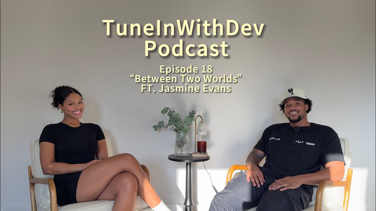 TuneInWithDev's tweet card. Episode 18 | Between Two Worlds | FT. Jasmine Evans