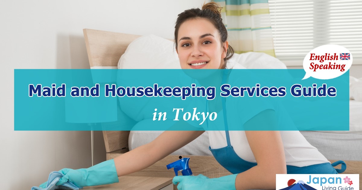 JLivingGuide's tweet card. For many expat professionals on the go, there is little to no time to keep your home as clean as you would like. Follow this guide for available English-speaking maid and housekeeping services, along...