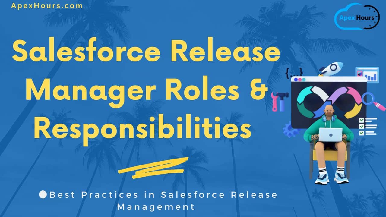 thetarunguptaa's tweet card. Salesforce Release Manager Roles & Responsibilities in the Salesforce ecosystem & Best Practices