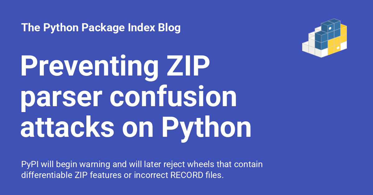 pypi's tweet card. PyPI will begin warning and will later reject wheels that contain differentiable ZIP features or incorrect RECORD files.