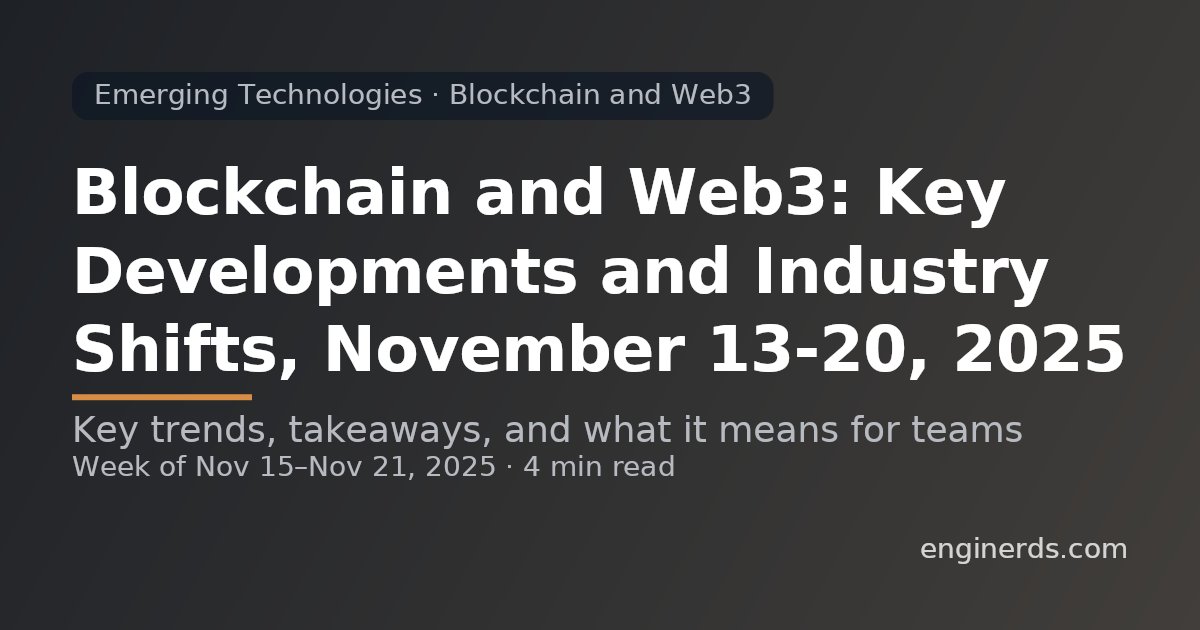 EnginerdsNews's tweet card. Weekly technology insights about Emerging Technologies - Blockchain and Web3 from Enginerds. Coverage period: Nov 15 - Nov 21, 2025