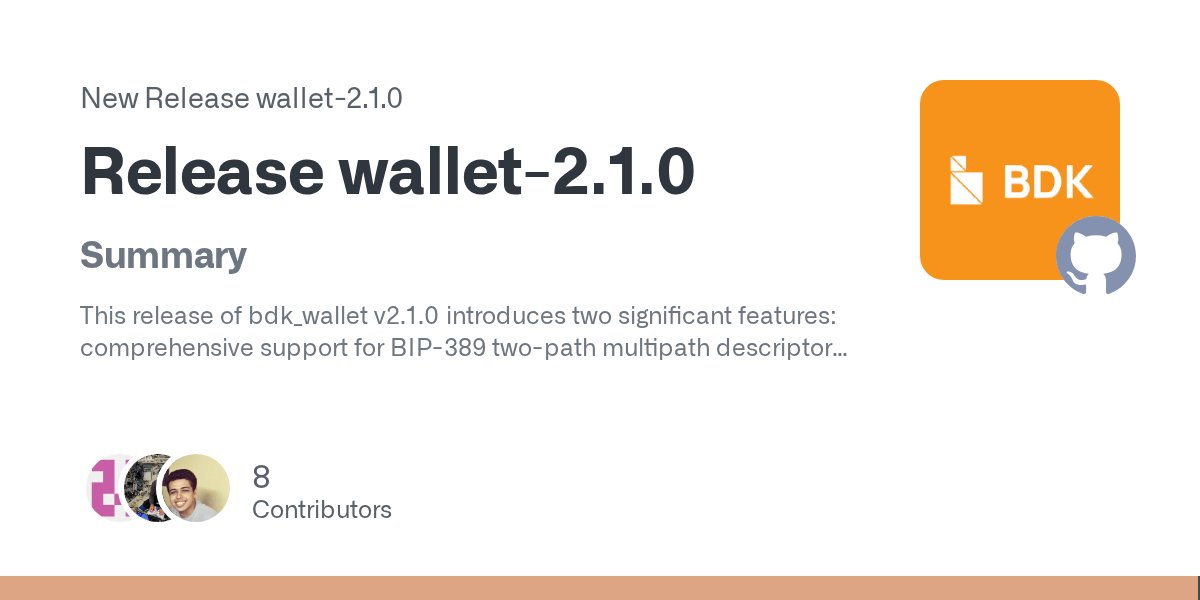 bitcoindevkit's tweet card. Summary This release of bdk_wallet v2.1.0 introduces two significant features: comprehensive support for BIP-389 two-path multipath descriptors with automatic receive/change separation through new ...