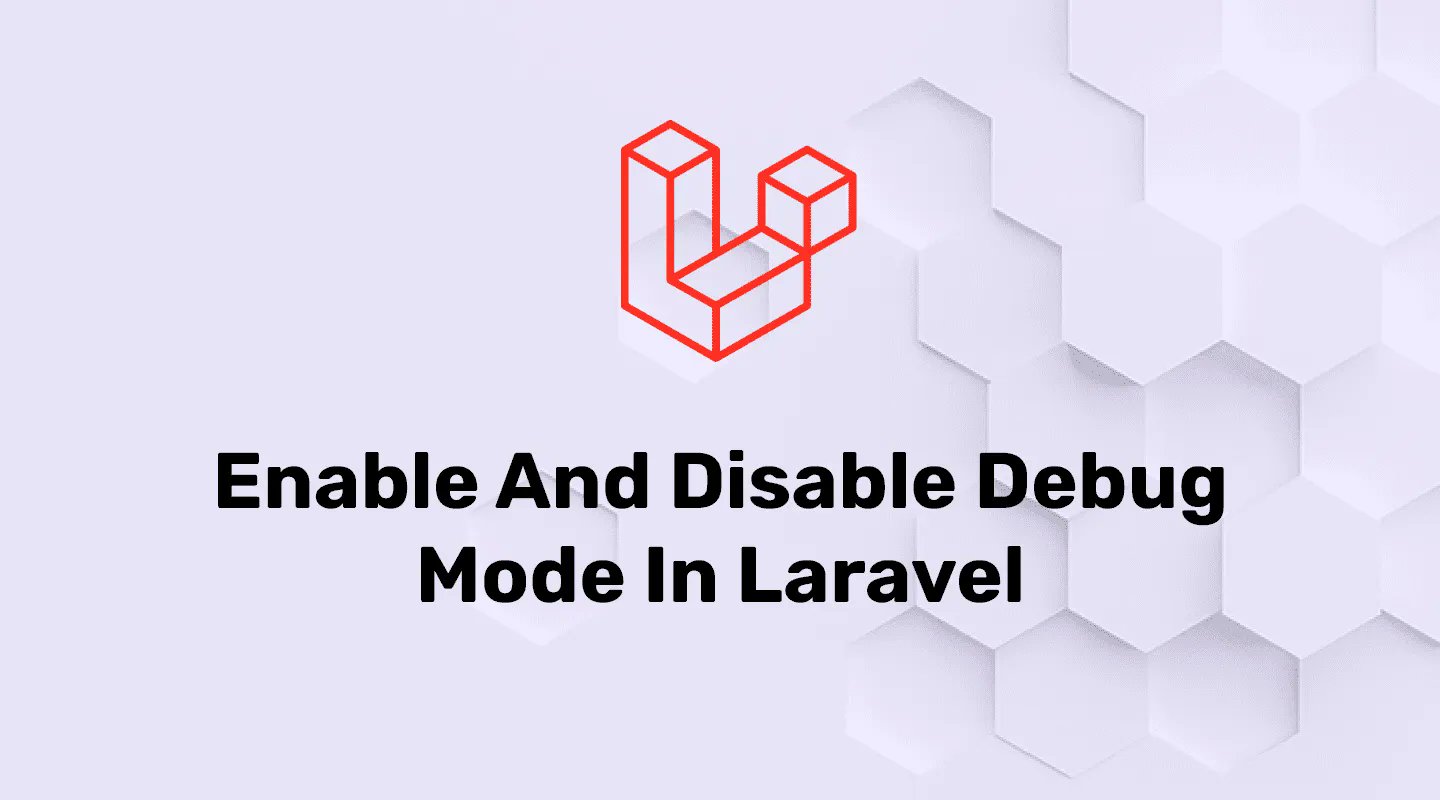 codewolfy_com's tweet card. In this post, we will see how to enable and Disable Debug Mode in Laravel for general via environment file or configuration