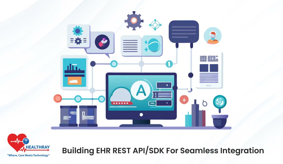 healthray_'s tweet card. Building an EHR REST API/SDK enables seamless integration, secure data exchange, and smooth interoperability across healthcare systems.