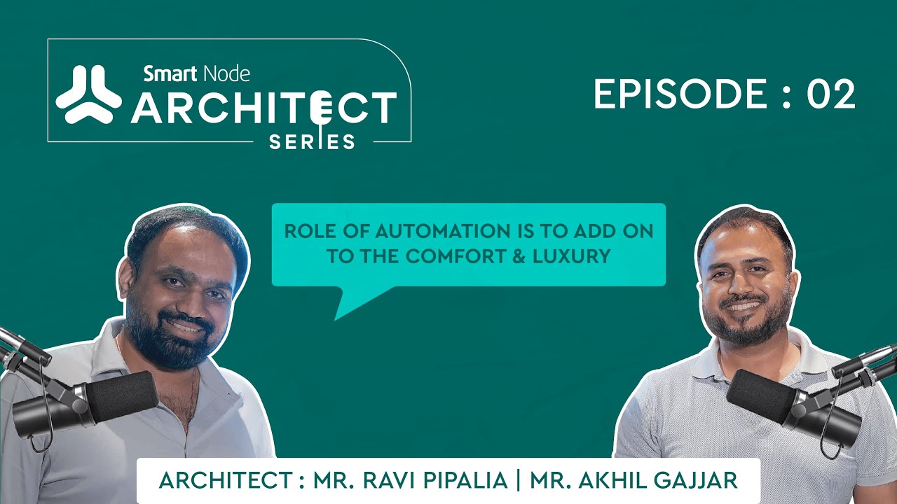smartnode__in's tweet card. Smart Node Architect Series Ep 2 | Designing Smart Homes With...
