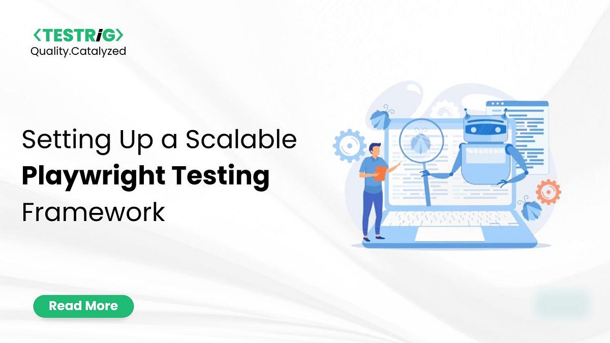 testrig_qa's tweet card. In our previous article, we explored why Playwright stands architecturally ahead of other test automation tools, highlighting its speed…