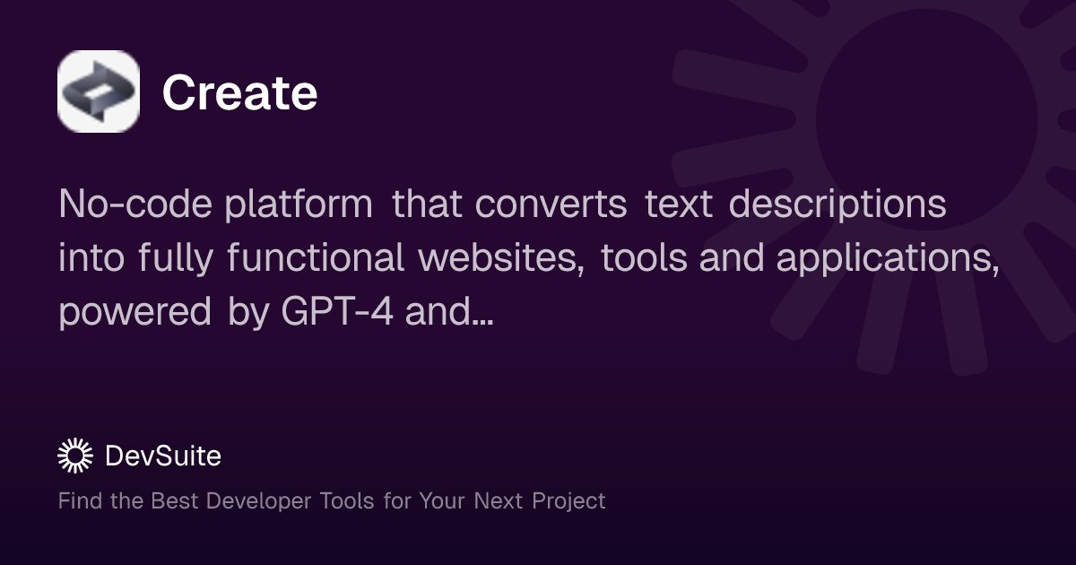devsuiteco's tweet card. No-code platform that converts text descriptions into fully functional websites, tools and applications, powered by GPT-4 and 40+ integrations
