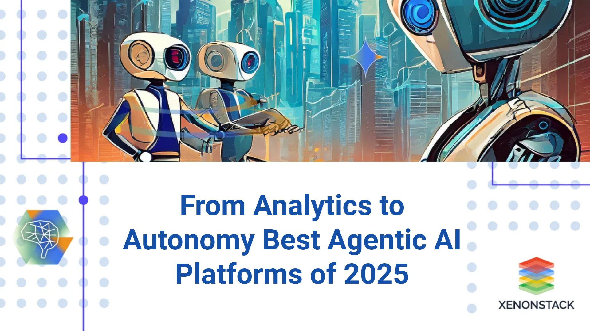 xenonstack's tweet card. Discover the top Agentic AI platforms enabling autonomous analytics, AI-driven decisioning, metadata intelligence, and governed enterprise automation.