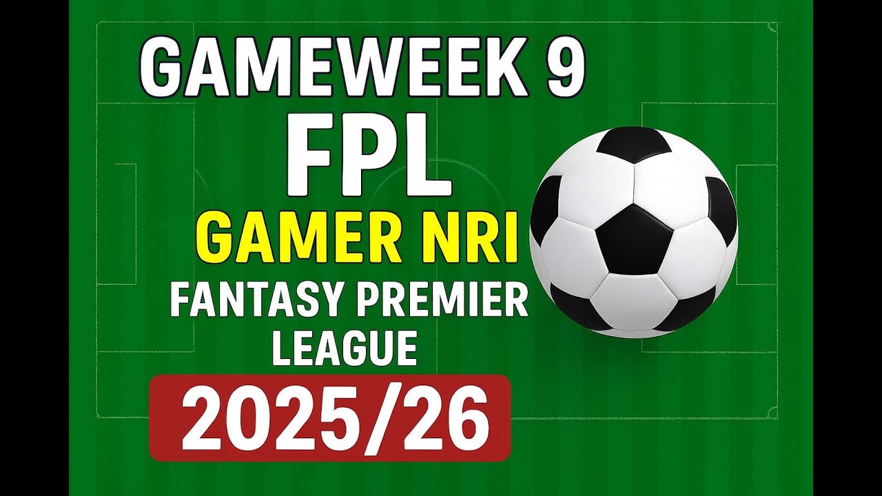 fplgamernri's tweet card. FPL TEAM SELECTION _GAMEWEEK-9_Fantasy Premier League Season 25/26....
