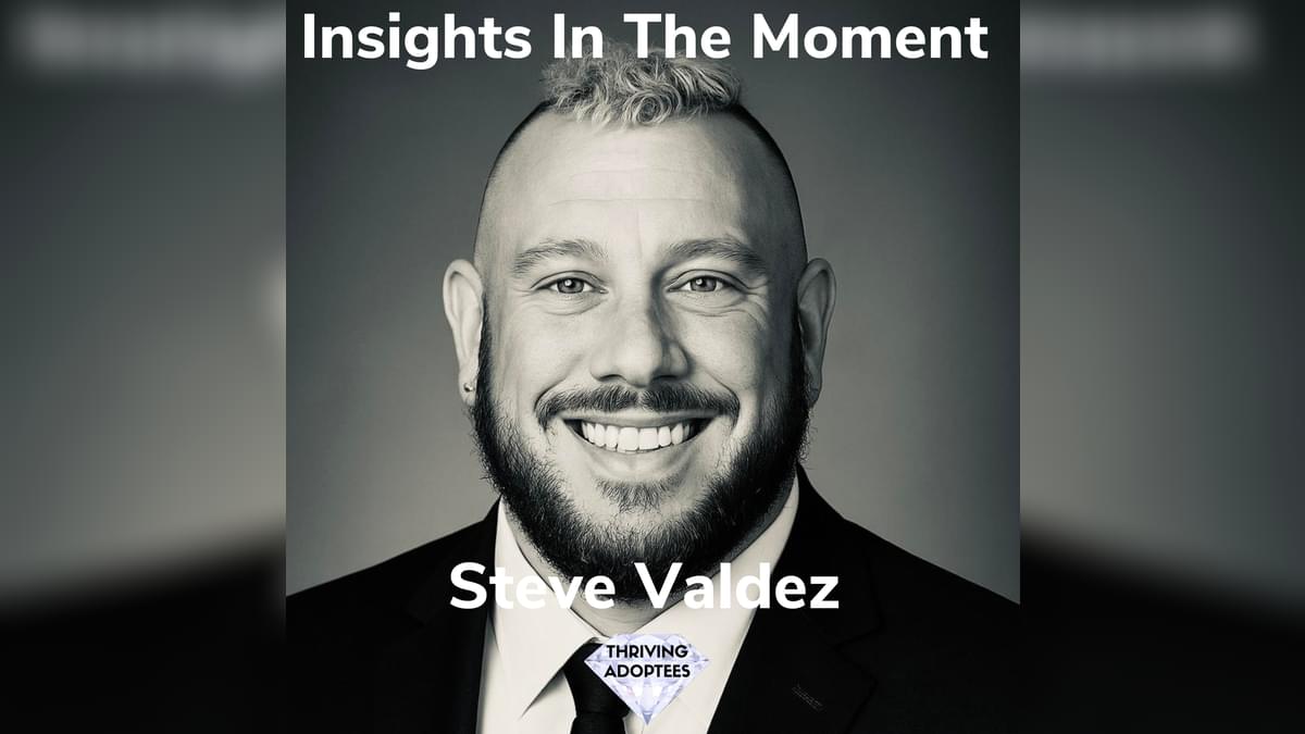 _simonbenn's tweet card. Insights In The Moment With Steve Valdez | Thriving Adoptees