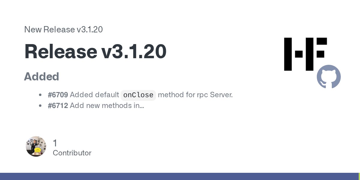 hyperfland's tweet card. Added #6709 Added default onClose method for rpc Server. #6712 Add new methods in Hyperf\Collection\Collection. Optimized #6700 Optimized the implementation of Pluralizer. Full Changelog: v3.1....