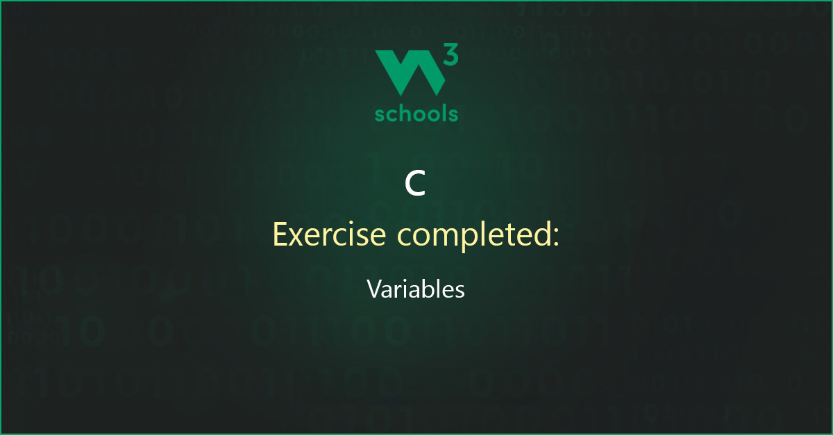 sargedrip's tweet card. I have completed the C Variables Exercise at W3Schools.com